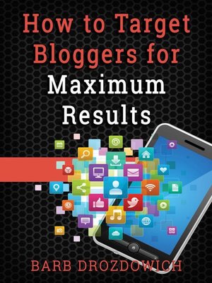 cover image of How to Target Bloggers for Maximum Results